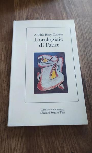 L'orologiaio Di Faust Adolfo Bioy Casares Studio Tesi 1990