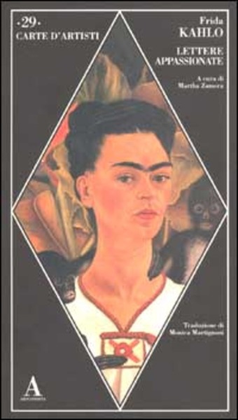 Lettere Appassionate Frida Kahlo Abscondita 2002