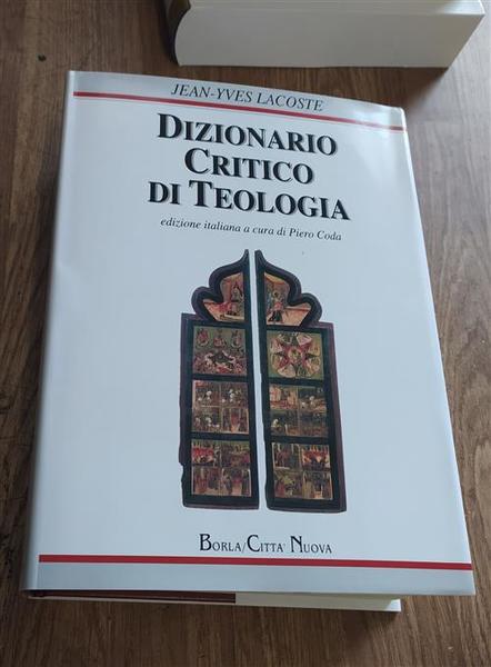 Dizionario Critico Di Teologia Jean-Yves Lacoste, Piero Coda Borla 2005