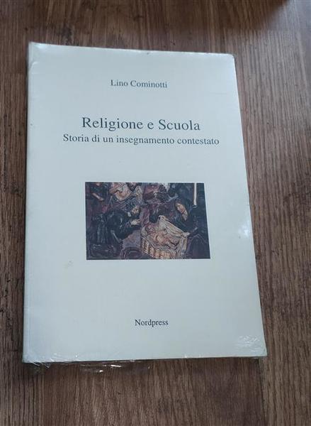 Religione E Scuola Storia Di Un Insegnamento Lino Cominotti Nordpress …