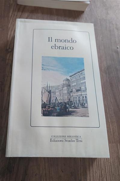 Il Mondo Ebraico G. Todeschini P. C. Ioly Zorattini Edizioni …