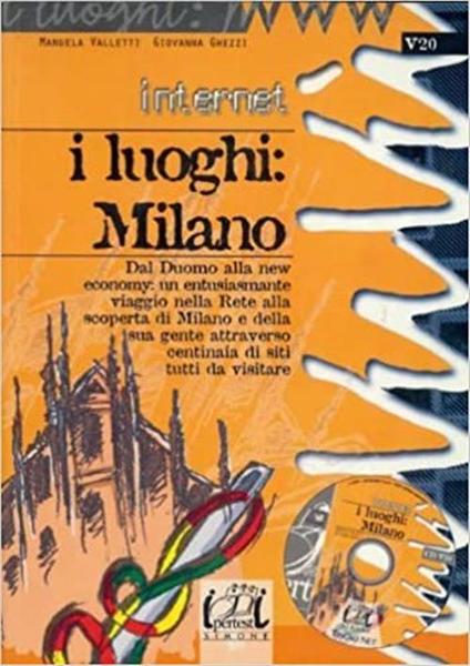 Internet Luoghi Milano Manuala Valletti Ghezzi Edizioni Giuridiche Simone 2001