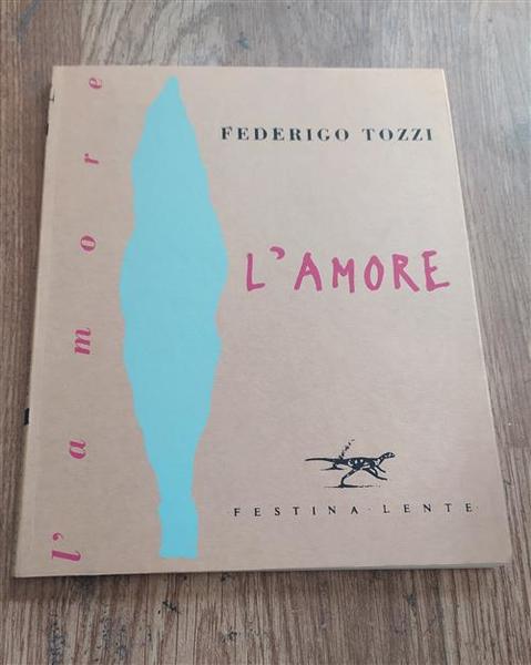 L'amore Federigo Tozzi Festina Lente 1995