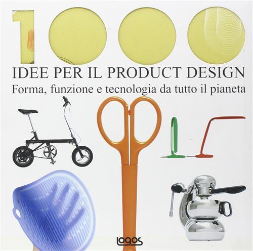 Mille Idee Per Il Product Design Giuseppe Cauzzi Logos 2010