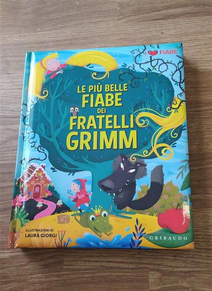 Le Pi˘ Belle Fiabe Dei Fratelli Grimm Laura Giorgi Gribaudo …