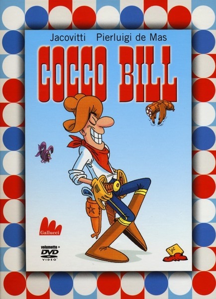 Cocco Bill. Ediz. Illustrata. Con Dvd