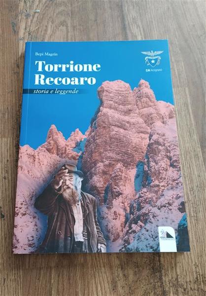 Torrione Recoaro. Storia E Leggende