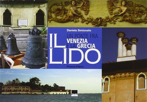 Il Lido. Un Ponte Fra Venezia E La Grecia