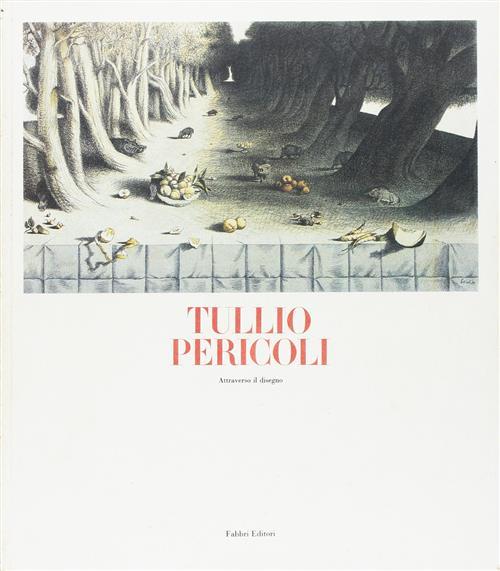 Tullio Pericoli Attraverso Il Disegno