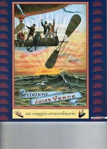 Spedizione Jules Verne. Un Viaggio Straordinario. Catalogo Della Mostra Parma