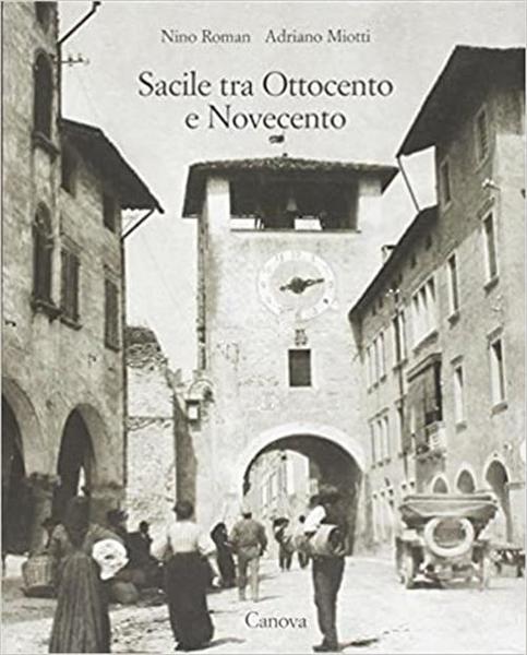 Sacile Tra Ottocento E Novecento