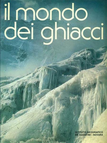 Il Mondo Dei Ghiacci