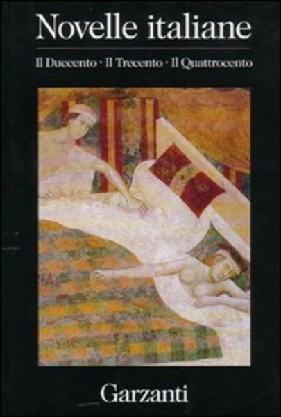 Novelle Italiane Il Duecento Il Trecento Il Quattrocento