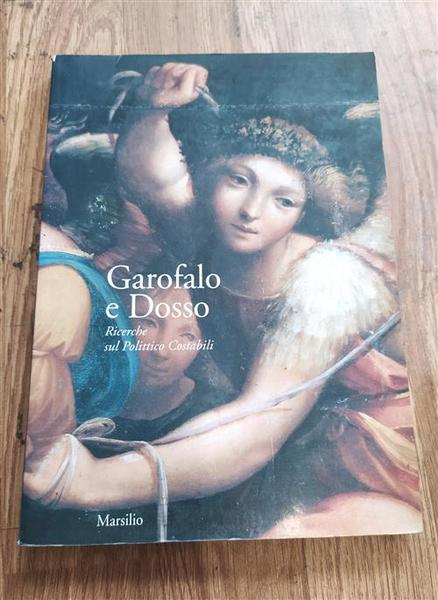 Dosso E Garofalo. Ricerche Sul Polittico Costabili