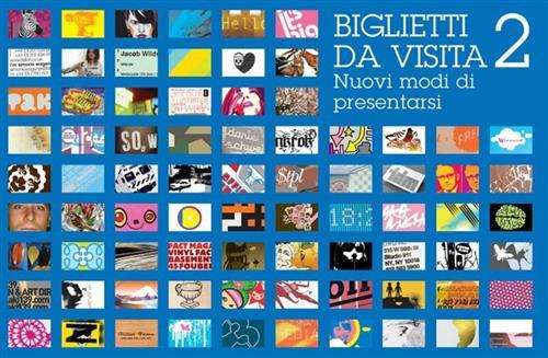 Biglietti Da Visita. Ediz. Illustrata. Vol. 2: Nuovi Modi Di …
