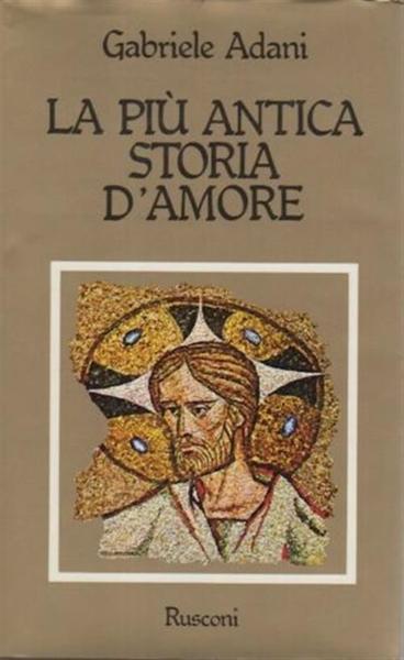 La Pi˘ Antica Storia D'amore