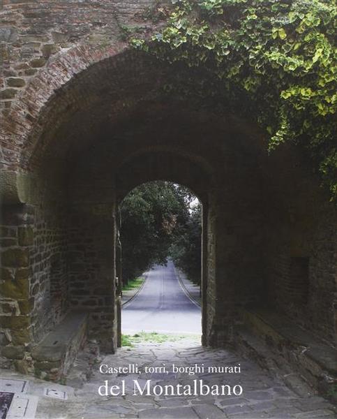 Castelli, Torri, Borghi Murati Del Montalbano
