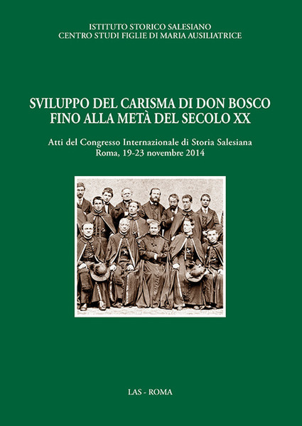 Sviluppo Del Carisma Di Don Bosco Fino Alla Metà Del …