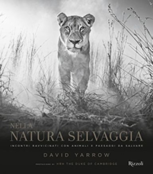 Nella Natura Selvaggia. Incontri Ravvicinati Con Animali E Paesaggi Da …