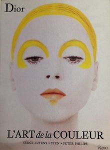 Dior L'art De La Couleur Lutens Tyen Philips Rizzoli Marc …