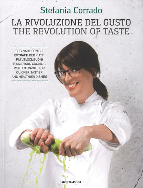 La Rivoluzione Del Gusto-The Revolution Of Taste Stefania Corrado Mondadori …