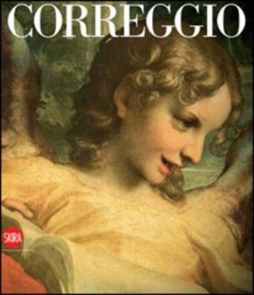 Correggio Lucia Fornari Schianchi Skira 2008