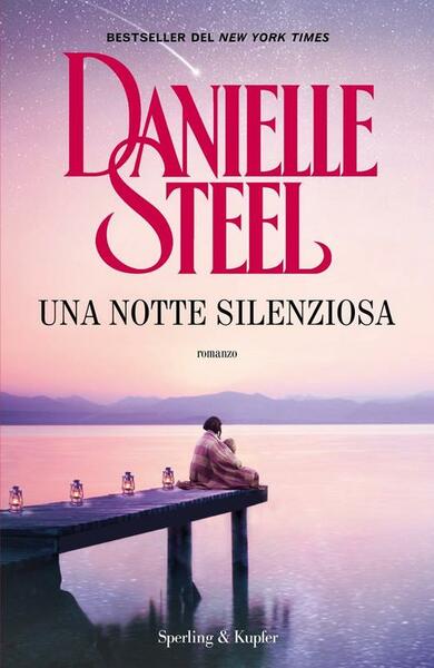 Una Notte Silenziosa Danielle Steel Sperling & Kupfer 2020