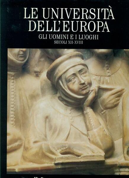Le Università Dell'europa Gli Uomini E I Luoghi Secoli Xii …