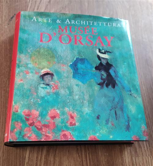 Arte & Architettura. Musee D'orsay Peter J. Gartner Ullmann 2001