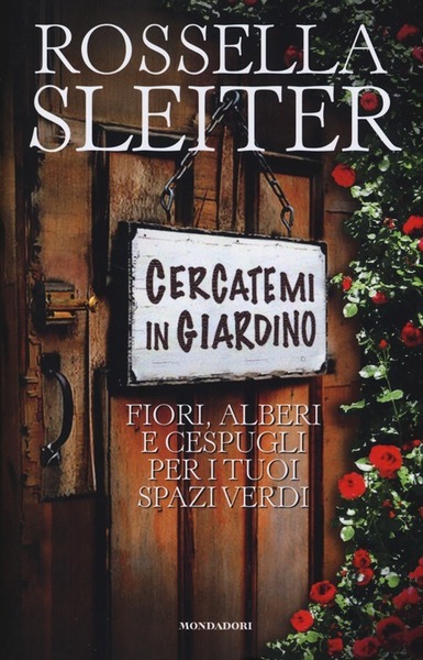 Cercatemi In Giardino. Fiori, Alberi E Cespugli Per I Tuoi …