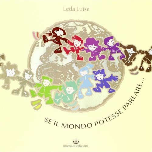 Se Il Mondo Potesse Parlare.