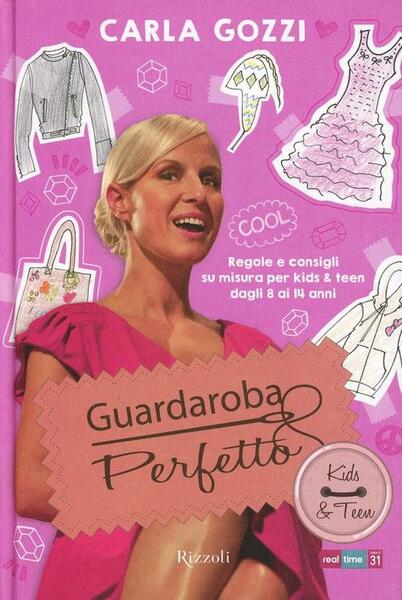 Guardaroba Perfetto. Regole E Consigli Su Misura Per Kids & …