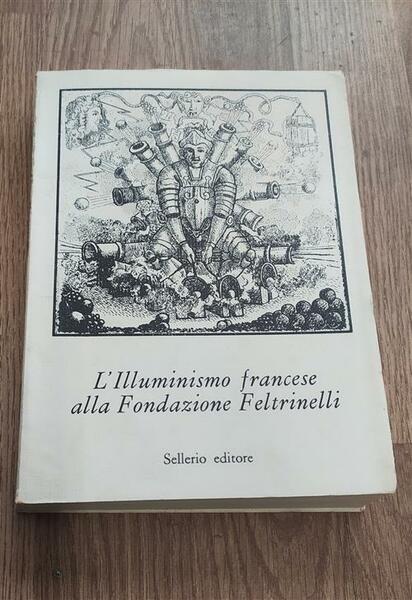 L'illuminismo Francese Alla Fondazione Feltrinelli