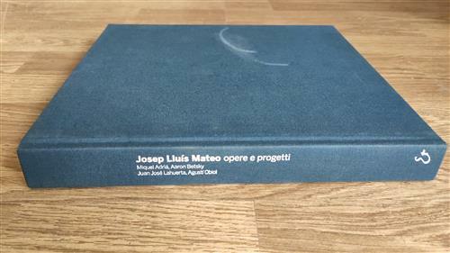 Josep Lluis Mateo. Opere E Progetti