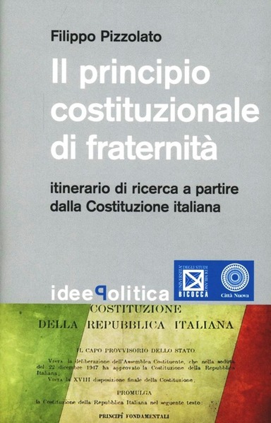 Il Principio Costituzionale Di Fraternita. Itinerario Di Ricerca A Partire …