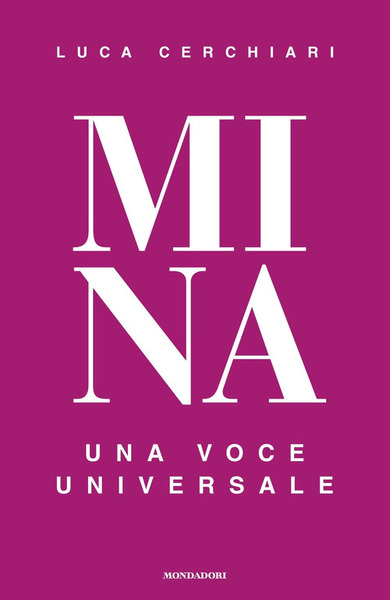 Mina. Una Voce Universale