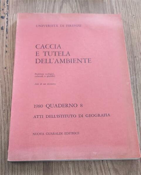 Caccia E Tutela Dell'ambiente
