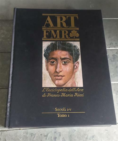Art Fmr L'enciclopedia Dell'arte Di Franco Maria Ricci Secoli I …