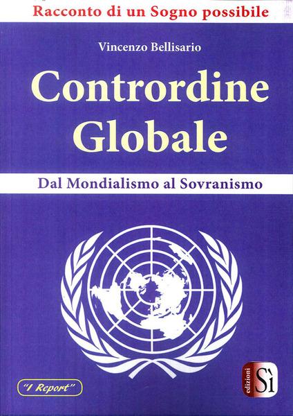 Contrordine Globale. Dal Mondialismo Al Sovranismo