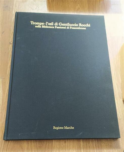 Trompe-L'oeil Di Gentiluccio Rocchi Nella Biblioteca Passionei Di Fossombrone