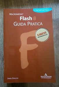 Flash 8. Guida Pratica