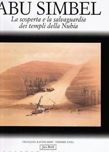 Abu Simbel. La Scoperta E La Salvaguardia Dei Templi Della …