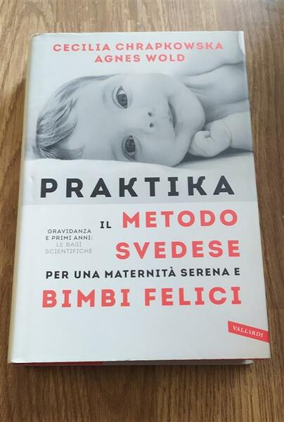 Praktika. Il Metodo Svedese Per Una Maternita Serena E Bimbi …