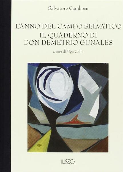 L' Anno Del Campo Selvatico. Il Quaderno Di Don Domenico …