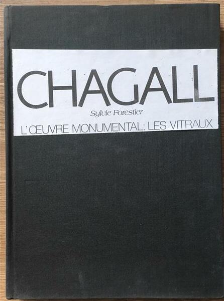 Marc Chagall. L'oeuvre Monumental. Les Vitraux