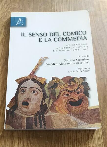 Il Senso Del Comico E La Commedia. Atti Del Convegno …