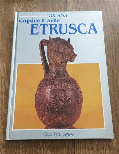 Capire L'arte Etrusca