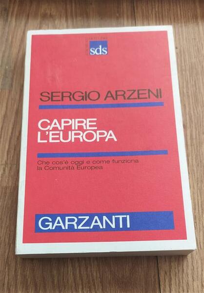 Capire L'europa Che Cos'è Oggi E Come Funziona In Comunità …