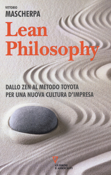 Lean Philosophy. Dallo Zen Al Metodo Toyota Per Una Nuova …