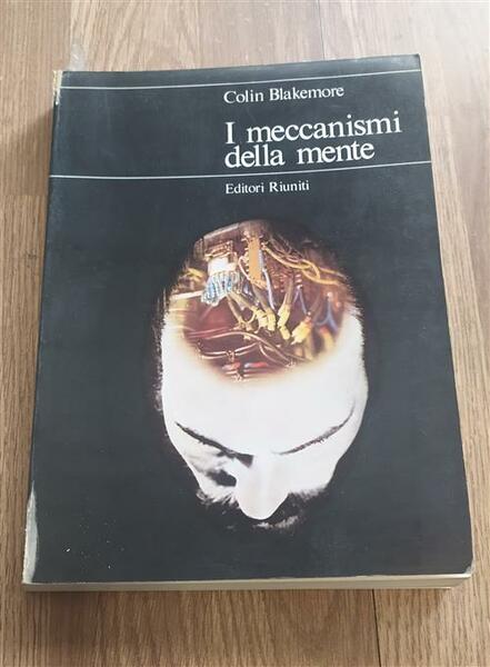 I Meccanismi Della Mente